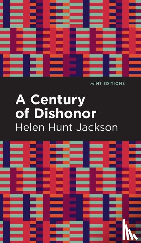 Jackson, Helen Hunt - A Century of Dishonor