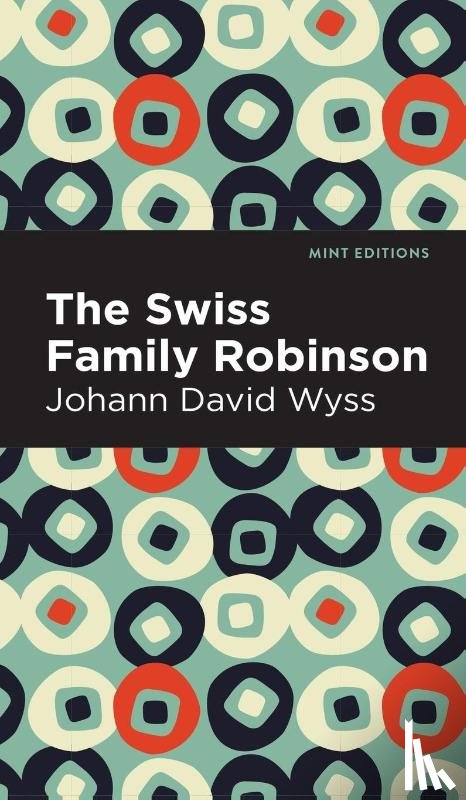 Wyss, Johann David - Swiss Family Robinson