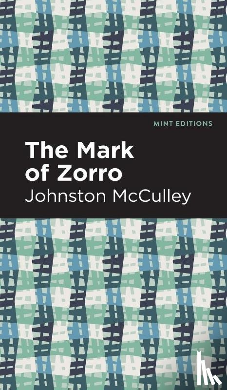 McCulley, Johnston - The Mark of Zorro
