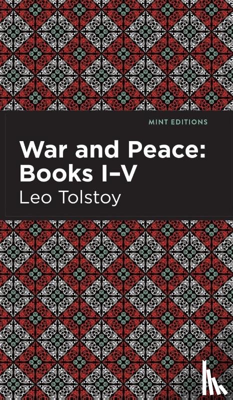 Tolstoy, Leo - War and Peace Books I - V