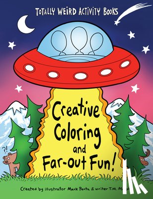 Penta, Mark, Murphy, T. M. - Creative Coloring and Far-Out Fun