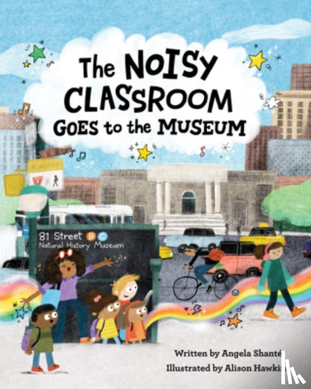 Shante, Angela - The Noisy Classroom Goes to the Museum