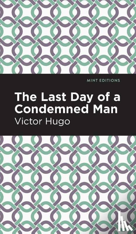 Hugo, Victor - The Last Day of a Condemned Man