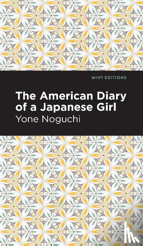 Noguchi, Yone - The American Diary of a Japanese Girl