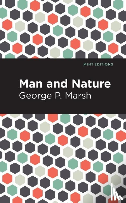 Marsh, George P. - Man and Nature