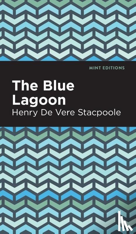 Stacpoole, Henry De Vere - The Blue Lagoon