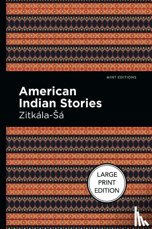 Zitkala-Sa - American Indian Stories