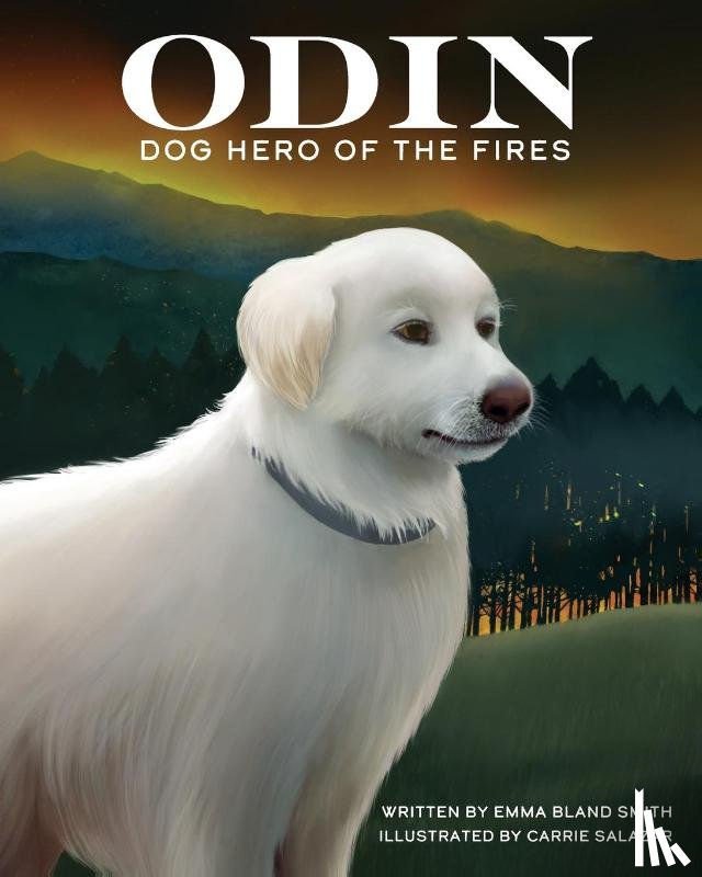 Smith, Emma Bland - Odin, Dog Hero of the Fires