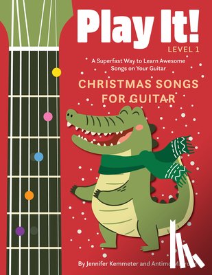 Kemmeter, Jennifer, Marrone, Antimo - Play It! Christmas Songs for Guitar