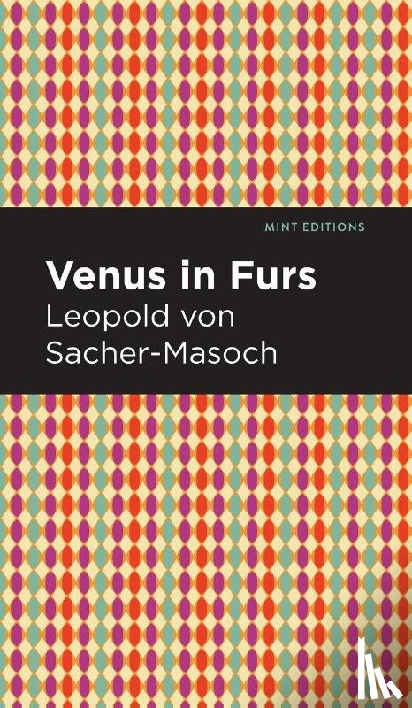 Sacher-Masoch, Leopold - Venus in Furs