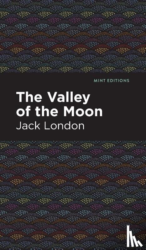 London, Jack - The Valley of the Moon