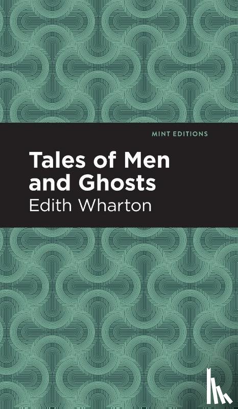 Wharton, Edith - Tales of Men and Ghosts