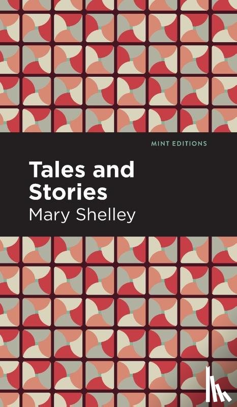 Shelley, Mary - Tales and Stories