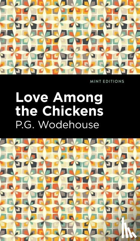 Wodehouse, P. G. - Love Among the Chickens