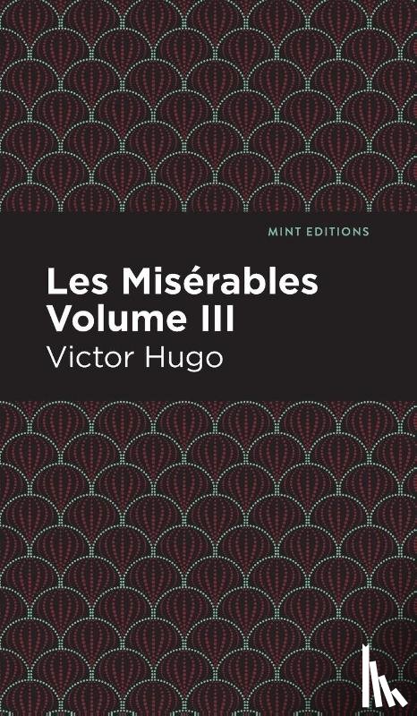 Hugo, Victor - Les Miserables Volume III