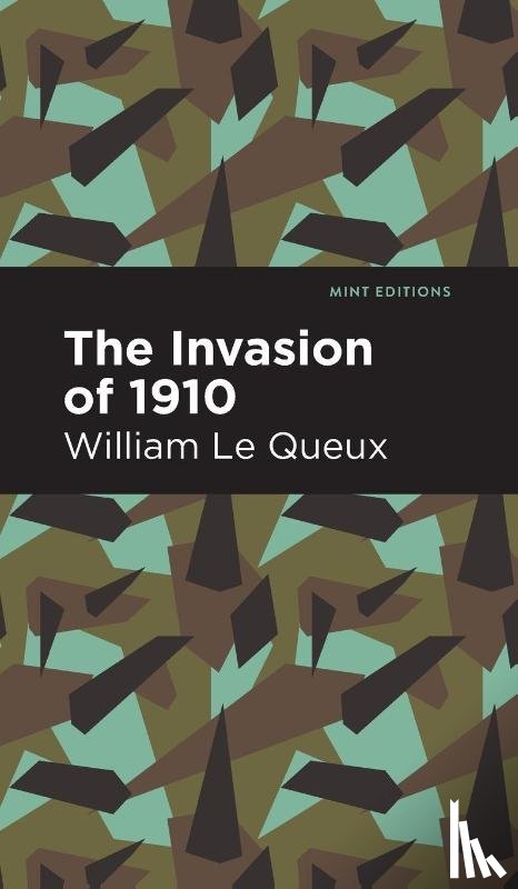 Queux, William Le - The Invasion of 1910