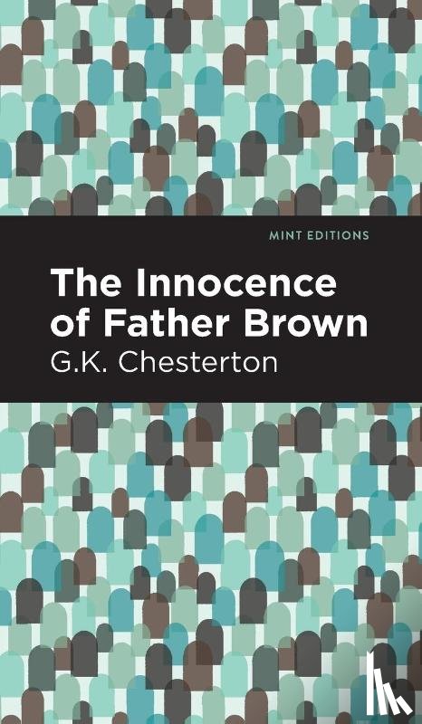 Chesterton, G. K. - The Innocence of Father Brown