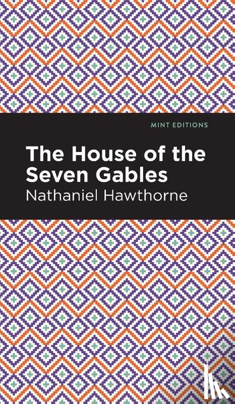 Hawthorne, Nathaniel - The House of the Seven Gables