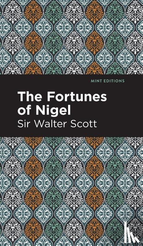 Scott, Walter - The Fortunes of Nigel