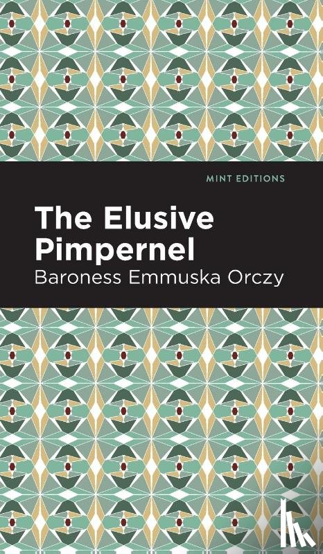 Orczy, Emmuska - The Elusive Pimpernel