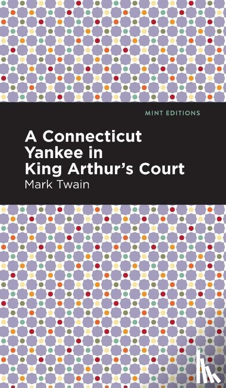 Twain, Mark - A Connecticut Yankee in King Arthur's Court