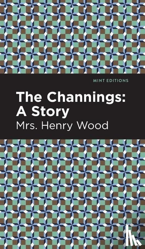 Wood, Mrs. Henry - The Channings