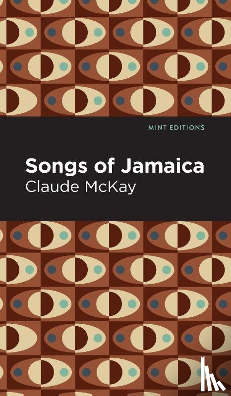 McKay, Claude - Songs of Jamaica