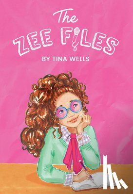 Wells, Tina - The Zee Files