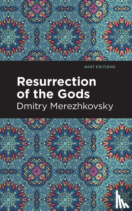 Merezhkovsky, Dmitry - Resurrection of the Gods