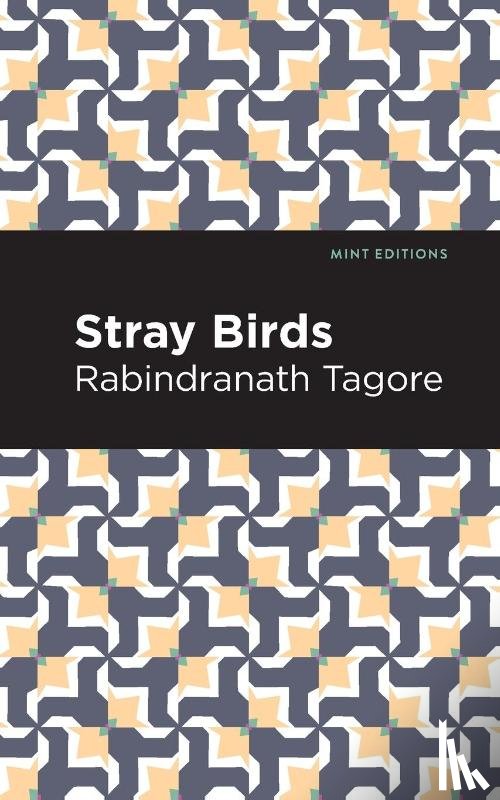 Tagore, Rabindranath - Stray Birds
