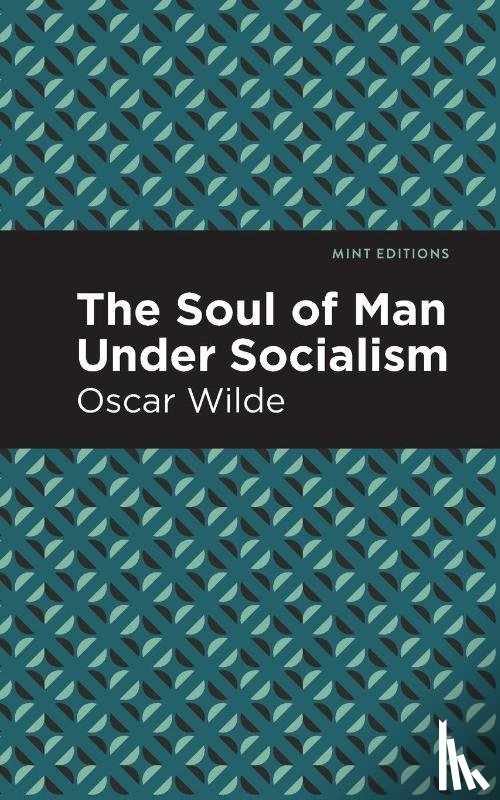 Wilde, Oscar - The Soul of Man Under Socialism