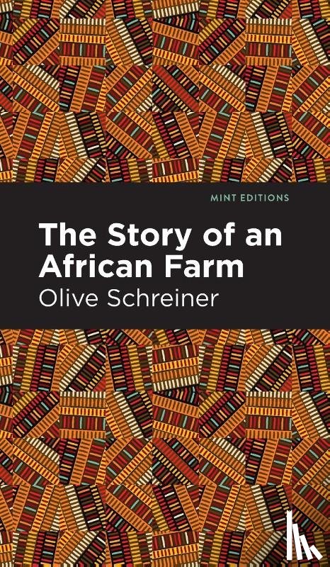 Schreiner, Olive - The Story of an African Farm