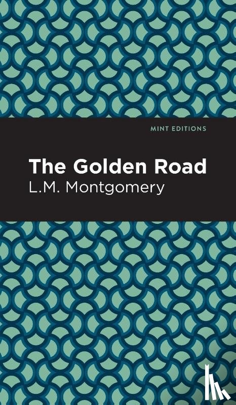 Montgomery, L. M. - The Golden Road