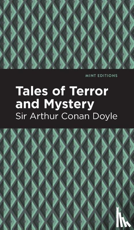 Doyle, Arthur Conan - Tales of Terror and Mystery