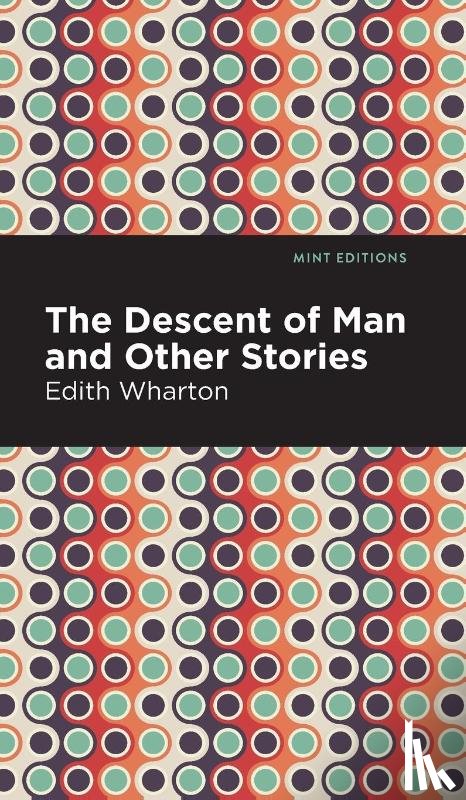 Wharton, Edith - The Descent of Man and Other Stories