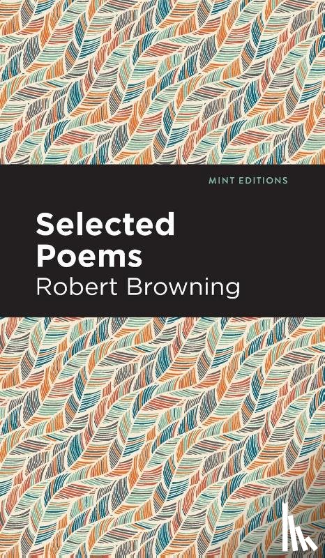 Browning, Robert - Selected Poems