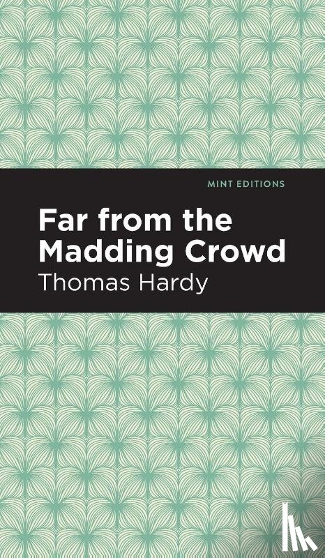 Hardy, Thomas - Far From the Madding Crowd