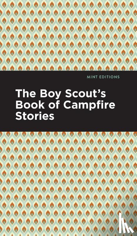 Editions, Mint - The Boy Scout's Book of Campfire Stories
