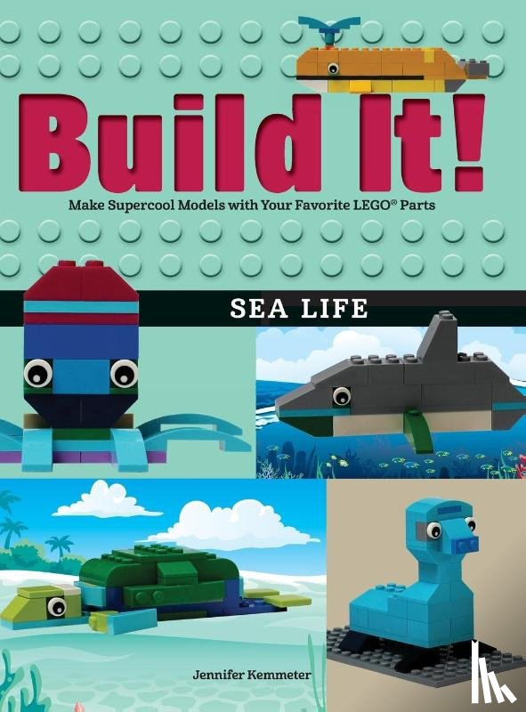 Kemmeter, Jennifer - Build It! Sea Life