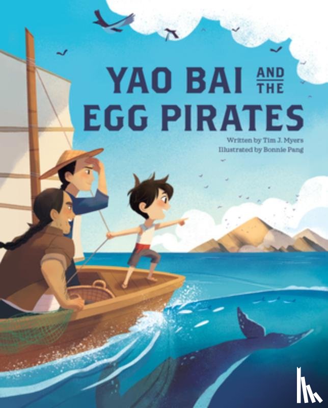 Myers, Tim J. - Yao Bai and the Egg Pirates