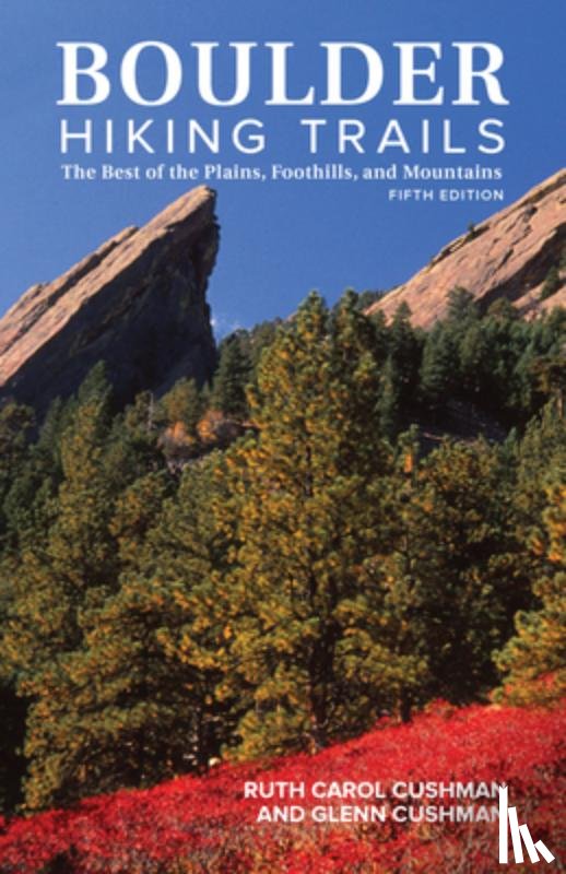 Cushman, Ruth Carol, Cushman, Glenn - Boulder Hiking Trails, 5th Edition