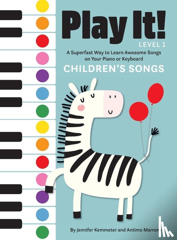 Kemmeter, Jennifer, Marrone, Antimo - Play It! Children's Songs