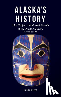 Ritter, Harry - Alaska's History, Revised Edition