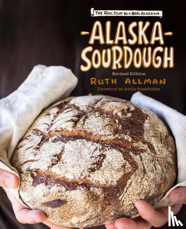 Allman, Ruth - Alaska Sourdough, Revised Edition