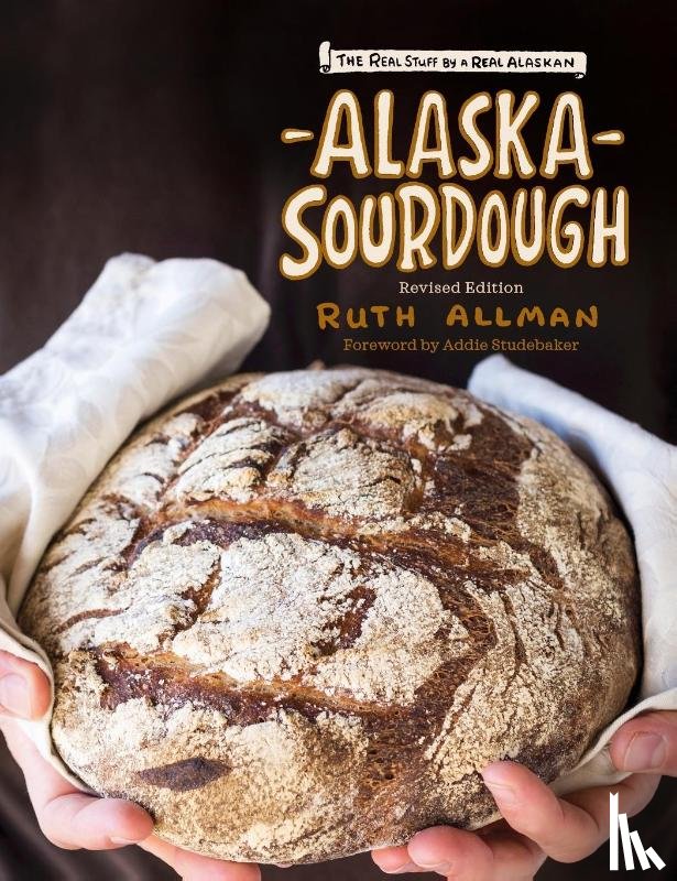 Allman, Ruth - Alaska Sourdough, Revised Edition
