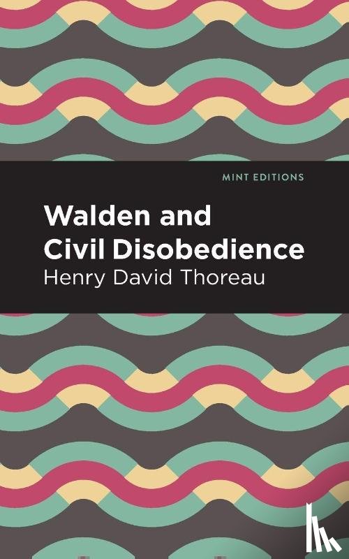 Thoreau, Henry David - Walden and Civil Disobedience