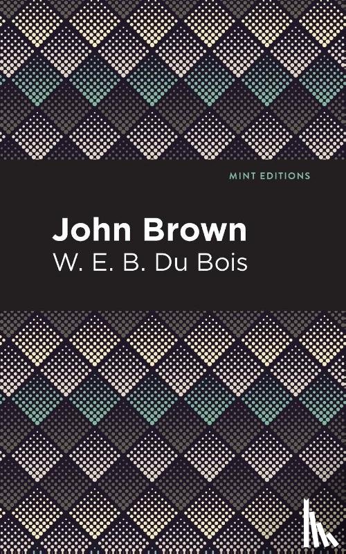 Du Bois, W. E. B. - John Brown