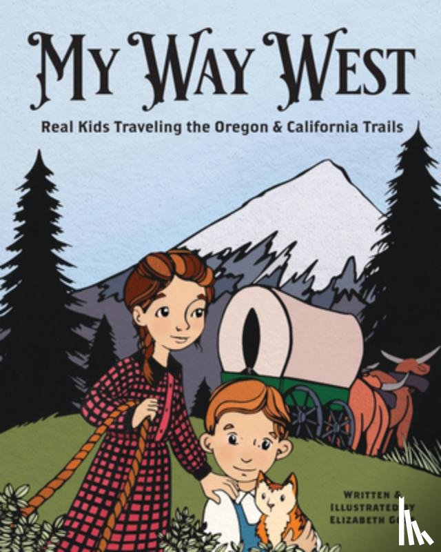 Goss, Elizabeth - My Way West
