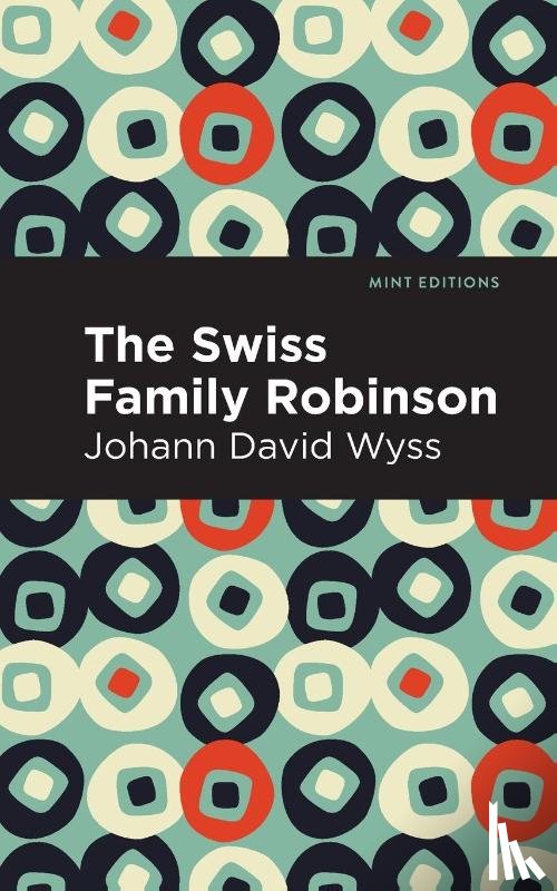 Wyss, Johann David - Swiss Family Robinson