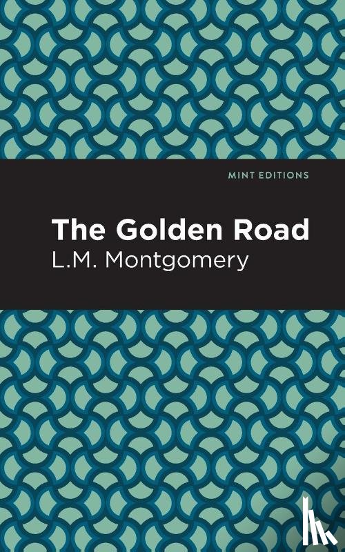 Montgomery, L. M. - The Golden Road